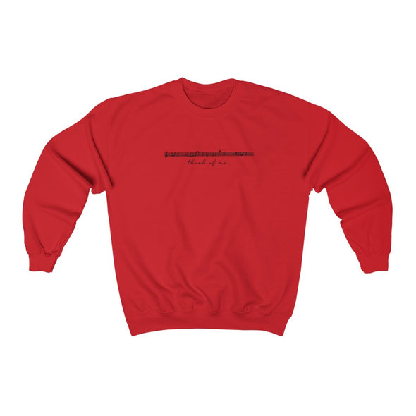 Think Of Me Crewneck Sweatshirt